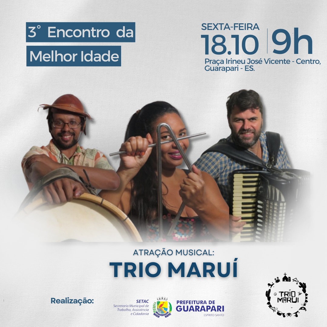 Leia mais sobre o artigo Prefeitura de Guarapari celebra o Dia Internacional do Idoso com show do Trio Maruí