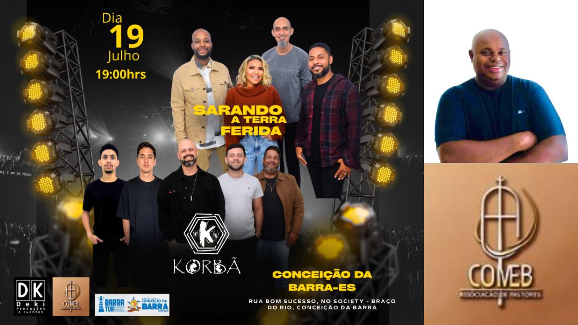 Leia mais sobre o artigo Banda Korbã e Sarando a Terra Ferida serão atrações em Conceição da Barra/ES